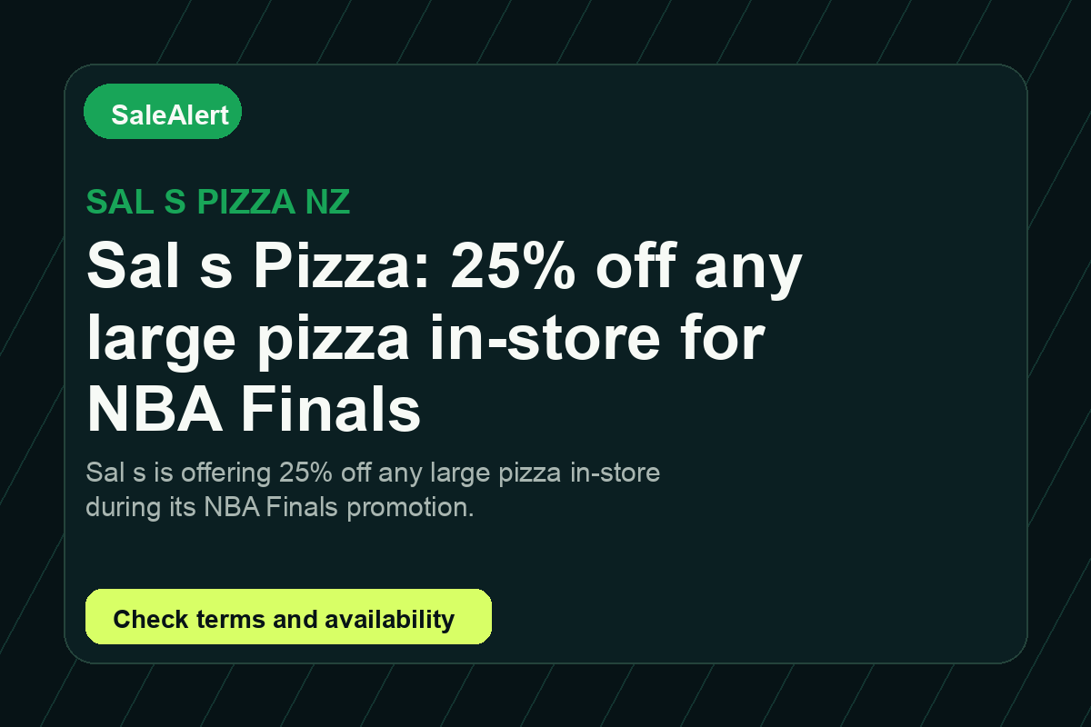 Sal’s Pizza: 25% off any large pizza in-store for NBA Finals