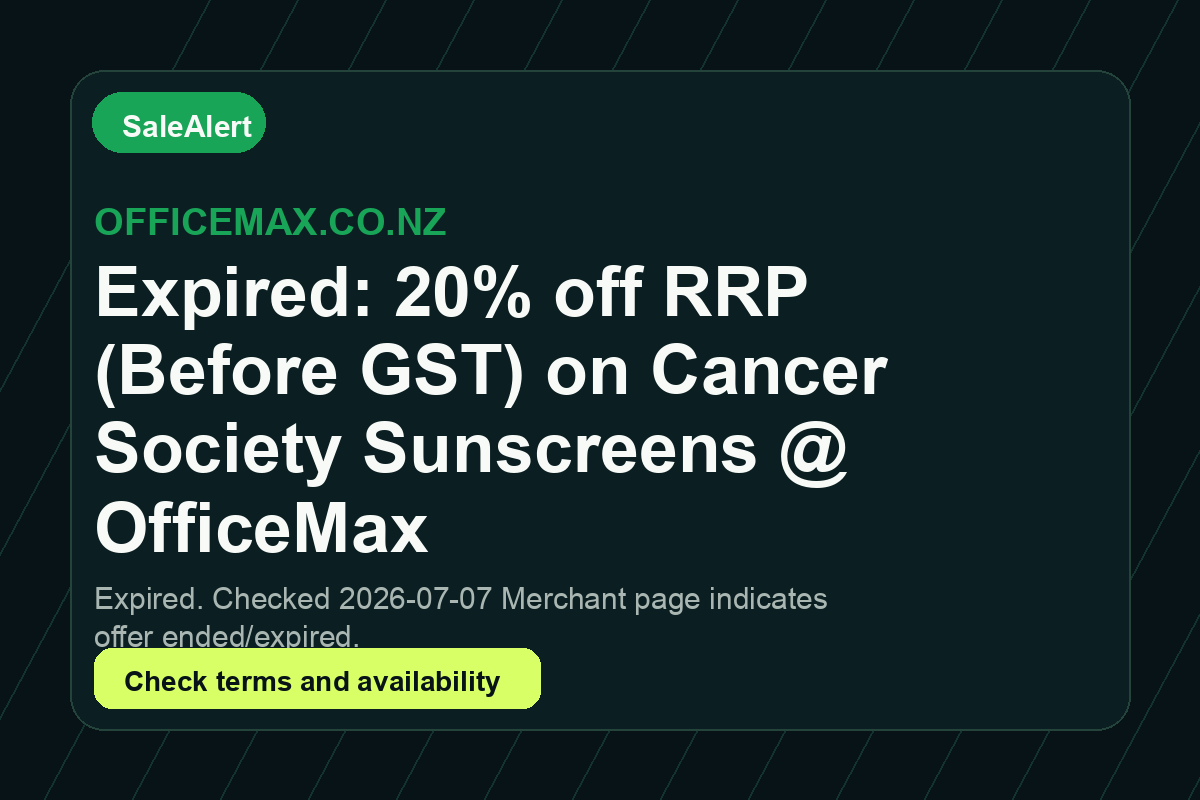 Expired: 20% off RRP (Before GST) on Cancer Society Sunscreens @ OfficeMax